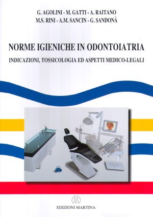 Norme igieniche in odontoiatria Indicazioni, Tossicologia ed aspetti medico - legali